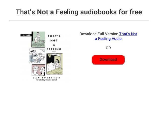Thats Not a Feeling